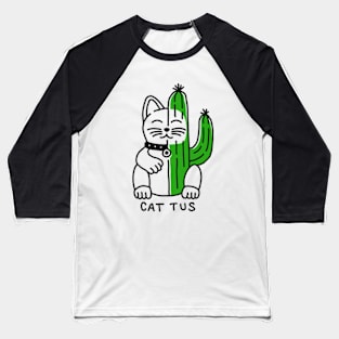 Cat Tus | Cat-tus | Cat And Cactus Baseball T-Shirt